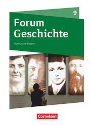 Forum Geschichte - Neue Ausgabe - Gymnasium Bayern - 9. Jahrgangsstufe - Cover