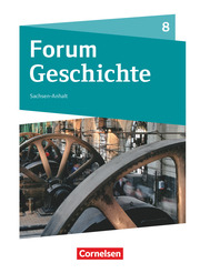 Forum Geschichte - Neue Ausgabe - Gymnasium Sachsen-Anhalt - 8. Schuljahr - Cover