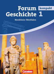 Forum Geschichte kompakt - Nordrhein-Westfalen - Band 1