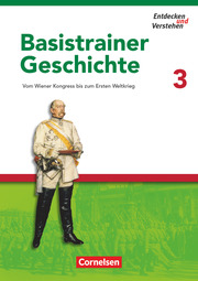 Entdecken und verstehen - Geschichtsbuch - Basistrainer Geschichte - Heft 3
