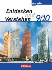 Entdecken und verstehen - Geschichtsbuch - Sekundarstufe I - Berlin 2007 - 9./10. Schuljahr