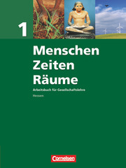 Menschen-Zeiten-Räume - Arbeitsbuch für Gesellschaftslehre - Hessen - Band 1