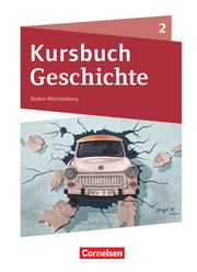 Kursbuch Geschichte - Baden-Württemberg - Neue Ausgabe - Band 2