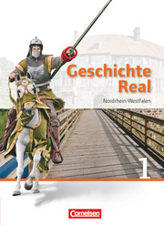 Geschichte Real - Nordrhein-Westfalen - Band 1: 6. Schuljahr