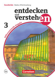 Entdecken und verstehen - Geschichtsbuch - Differenzierende Ausgabe Baden-Württemberg - Band 3: 9./10. Schuljahr
