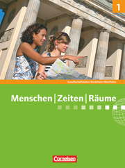 Menschen-Zeiten-Räume - Arbeitsbuch für Gesellschaftslehre - Nordrhein-Westfalen 2011