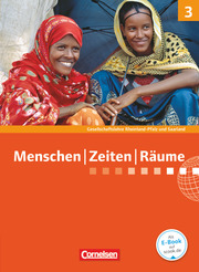 Menschen-Zeiten-Räume - Gesellschaftslehre/Gesellschaftswissenschaften - Rheinland-Pfalz und Saarland - Neue Ausgabe - Band 3: 9./10. Schuljahr