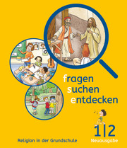 Fragen-suchen-entdecken - Katholische Religion in der Grundschule - Neuausgabe (Bayern und Hessen) - Band 1/2