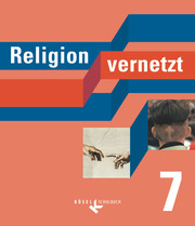 Religion vernetzt - Unterrichtswerk für katholische Religionslehre an Gymnasien