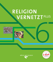 Religion vernetzt Plus - Unterrichtswerk für katholische Religionslehre am Gymnasium - 6. Jahrgangsstufe - Cover