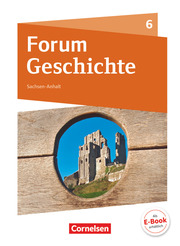 Forum Geschichte - Neue Ausgabe - Gymnasium Sachsen-Anhalt - 6. Schuljahr