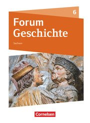 Forum Geschichte - Neue Ausgabe - Gymnasium Sachsen - 6. Schuljahr - Cover