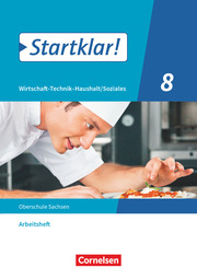 Startklar! - Wirtschaft-Technik-Haushalt/Soziales - Sachsen - 8. Schuljahr - Cover
