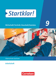 Startklar! - Wirtschaft-Technik-Haushalt/Soziales - Sachsen - 9. Schuljahr