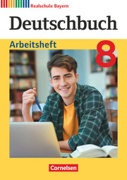 Deutschbuch - Sprach- und Lesebuch - Realschule Bayern 2017 - 8. Jahrgangsstufe - Cover
