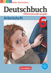 Deutschbuch - Sprach- und Lesebuch - Differenzierende Ausgabe Baden-Württemberg 2016 - Band 6: 10. Schuljahr