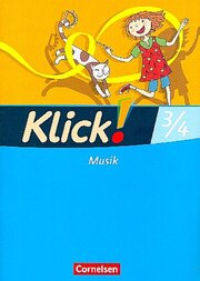 Klick! Musik - Unterstufe - Westliche und östliche Bundesländer - 3./4. Schuljahr