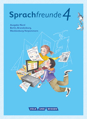 Sprachfreunde - Sprechen - Schreiben - Spielen - Ausgabe Nord (Berlin, Brandenburg, Mecklenburg-Vorpommern) - Neubearbeitung 2015 - 4. Schuljahr