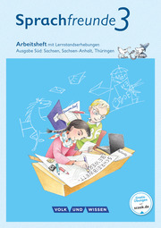 Sprachfreunde - Sprechen - Schreiben - Spielen - Ausgabe Süd (Sachsen, Sachsen-Anhalt, Thüringen) - Neubearbeitung 2015