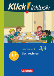 Klick! inklusiv - Grundschule/Förderschule - Mathematik - 3./4. Schuljahr