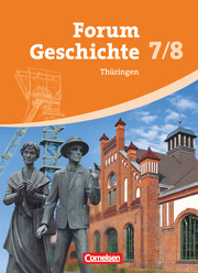 Forum Geschichte - Thüringen - 7./8. Schuljahr