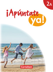 Apúntate! - Apúntate ya! 2A - Differenzierende Schulformen - Ausgabe 2014