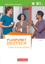Pluspunkt Deutsch - Leben in Deutschland - Allgemeine Ausgabe - B1: Teilband 1