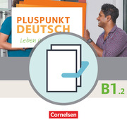 Pluspunkt Deutsch - Leben in Deutschland - Allgemeine Ausgabe - B1: Teilband 2