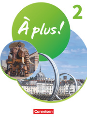 À plus ! Neubearbeitung - Französisch als 1. und 2. Fremdsprache - Ausgabe 2020