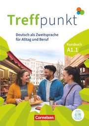 Treffpunkt - Deutsch für die Integration - Allgemeine Ausgabe – Deutsch als Zweitsprache für Alltag und Beruf - A1: Teilband 1