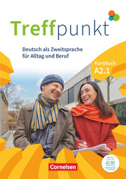 Treffpunkt - Deutsch für die Integration - Allgemeine Ausgabe - Deutsch als Zweitsprache für Alltag und Beruf - A2: Teilband 1