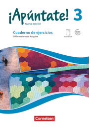 Apúntate! - 2. Fremdsprache - Spanisch als 2. Fremdsprache - Ausgabe 2016 - Band 3