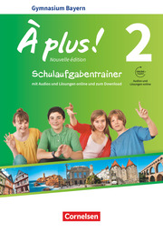À plus ! - Französisch als 1. und 2. Fremdsprache - Bayern - Ausgabe 2017 - Band - Cover