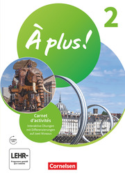 À plus ! Neubearbeitung - Französisch als 1. und 2. Fremdsprache - Ausgabe 2020 - Band 2