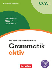 Grammatik aktiv - Deutsch als Fremdsprache - 2. aktualisierte Ausgabe - B2/C1 - Cover