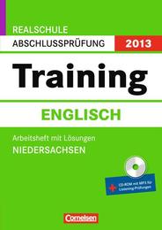 Realschule Abschlussprüfung 2013 - Training Englisch, Ni, Rs