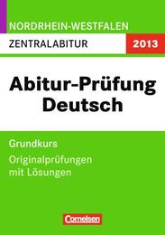 Abitur-Prüfung Deutsch 2013, NRW, Gsch Gy - Cover