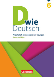 D wie Deutsch - Das Sprach- und Lesebuch für alle - 6. Schuljahr