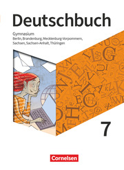 Deutschbuch Gymnasium - Berlin, Brandenburg, Mecklenburg-Vorpommern, Sachsen, Sachsen-Anhalt und Thüringen - Neue Ausgabe - 7. Schuljahr - Cover