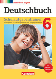 Deutschbuch - Sprach- und Lesebuch - Realschule Bayern 2017 - 6. Jahrgangsstufe
