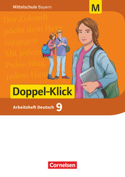 Doppel-Klick - Das Sprach- und Lesebuch - Mittelschule Bayern - 9. Jahrgangsstufe