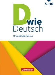 D wie Deutsch - Das Sprach- und Lesebuch für alle - 5.-10. Schuljahr
