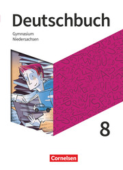 Deutschbuch Gymnasium - Niedersachsen - Neue Ausgabe - 8. Schuljahr