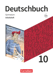Deutschbuch Gymnasium - Zu den Ausgaben Allgemeine Ausgabe, Niedersachsen - Neue Ausgabe - 10. Schuljahr
