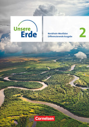 Unsere Erde - Differenzierende Ausgabe - Nordrhein-Westfalen 2021 - Band 2