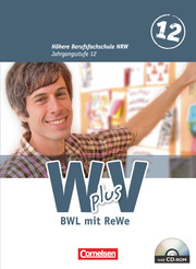 W plus V - Wirtschaft für Fachoberschulen und Höhere Berufsfachschulen - BWL mit Rewe - Fachhochschulreife Nordrhein-Westfalen - Ausgabe 2013 - Band 2: 12. Jahrgangsstufe