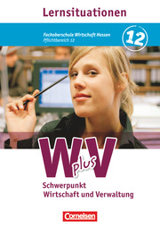 Wirtschaft für Fachoberschulen und Höhere Berufsfachschulen - W plus V - FOS Hessen/FOS und HBFS Rheinland-Pfalz