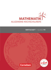 Mathematik - Allgemeine Hochschulreife - Wirtschaft - Klasse 11 - Cover