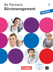 Be Partners - Büromanagement - Ausgabe Bayern 2014 - 1. Ausbildungsjahr: Lernfelder 1-6 - Cover
