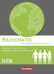 Mathematik - Fachhochschulreife - Gesundheit und Soziales, Ernährung und Hauswirtschaft - Nordrhein-Westfalen 2016